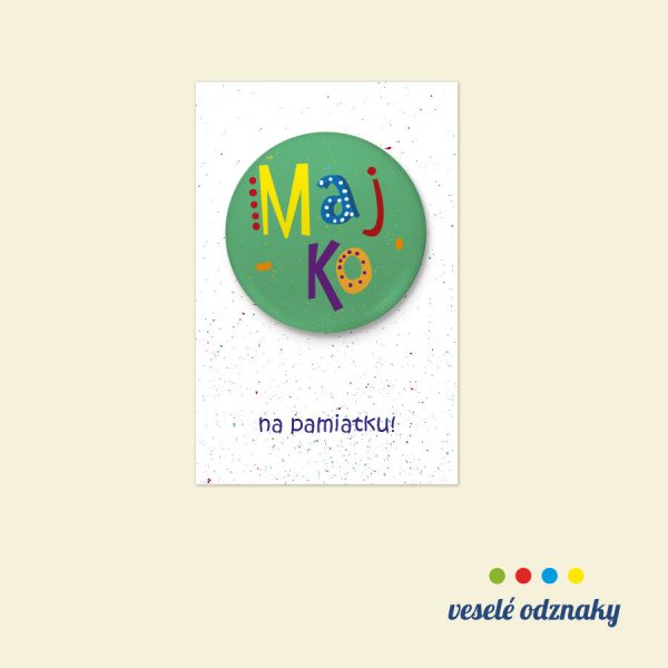 majo Odznak a magnetka s menom Majko
